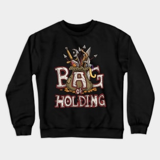 Bag Of Holding Funny Dungeons And Dragons DND D20 Lover Crewneck Sweatshirt